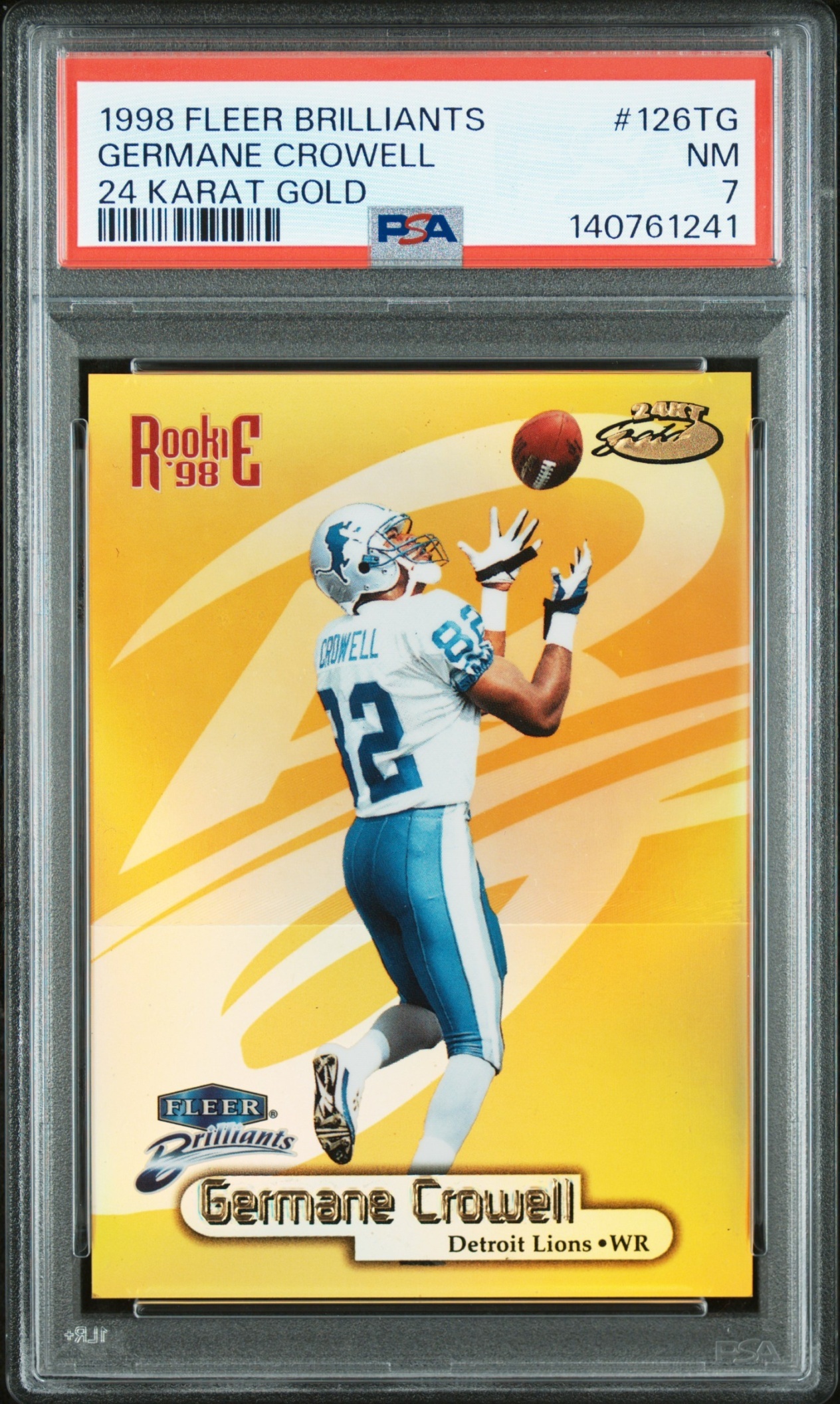 1998 Fleer Brilliants Germane Crowell 24 Karat Gold /24 #126TG RC Lions PSA 7