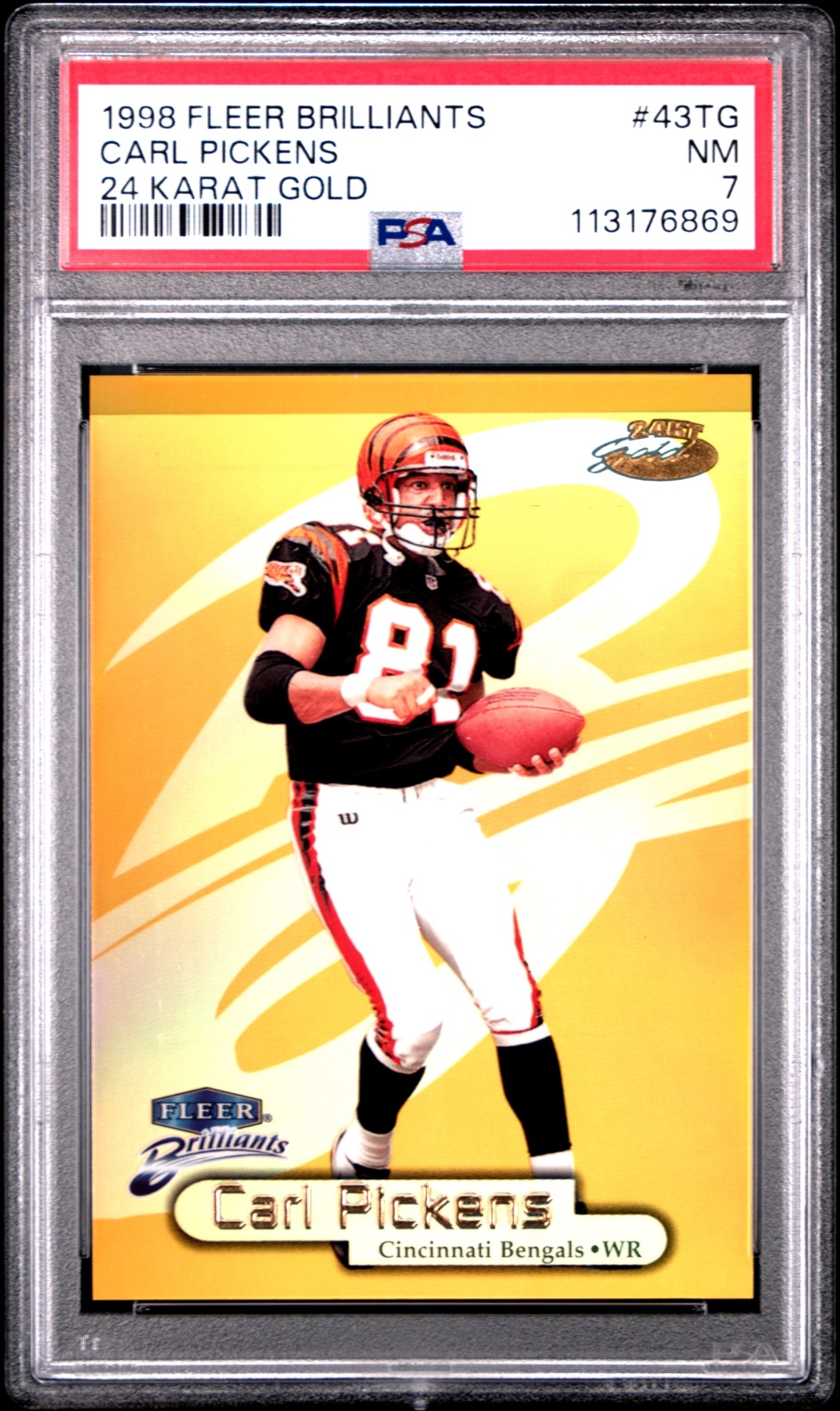1998 Fleer Brilliants Carl Pickens 24 Karat Gold /24 #43TG Bengals PSA 7