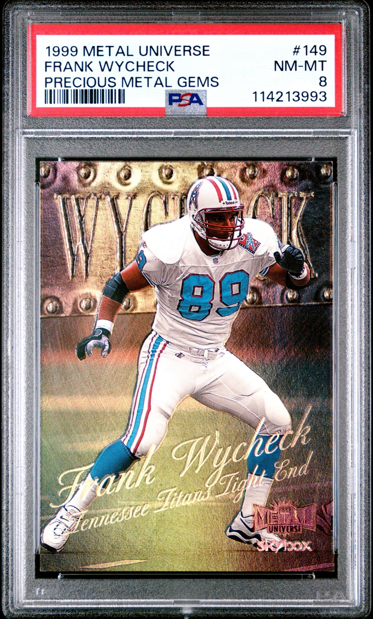 1999 Skybox Metal Universe Frank Wycheck Precious Gems /50 #149 Titans PSA 8