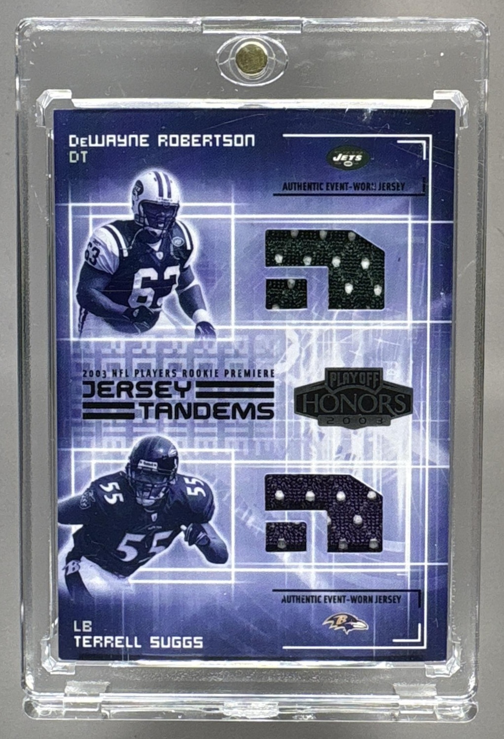 2003 PLAYOFF HONORS DEWAYNE ROBERTSON TERRELL SUGGS #JT-14 JERSEY TANDEMS PATCH